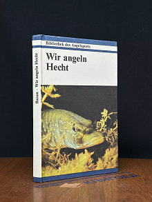 Wir angeln Hecht