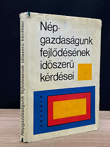 Nepgazdasagunk fejlodesenek idoszeru kerdesei