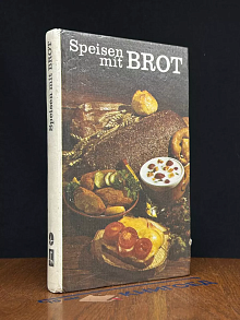 Speisen mit brot. Хлеб в нашем доме