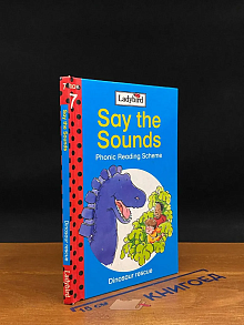 Say the Sounds. Dinosaur rescue. Book 7